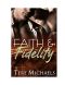 [Faith, Love & Devotion 01] • Faith & Fidelity